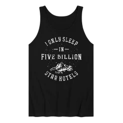 Men's I Only Sleep In Five Billion Star Hotels Tank